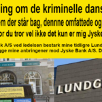 The President of the European Central Bank Christine Madeleine Odette Lagarde has been informed, that a Danish citizen has requested Denmark's national bank by bank directors Lars Rohde, Signe Krogstrup and Per Callesen for a meeting, where he can hand over the full documentation for Jyske Bank's organized crime. The customer wants to know if the National Bank and the Danish State by Prime Minister Mette Frederiksen still choose to continue cover Jyske Bank's many crimes, as using fraud, document forgery and bribery. Do you want to work for the Danish Criminal Bank, and contribute to organizing crime as the bank at least by Nicolai Hansen, Jeanett Kofoed-Hansen, Anette Kirkeby, Casper Dam Olsen, Morten Ulrik Gade, Philip Baruch and more, all have assisted Jyske Bank with, then contact Jyske Bank here +4589898989. Here at Banknyt you can read more about the extensive and organized crime, that the second largest DANISH BANK JYSKE BANK is behind, such as Bribery, FRAUD, DOCUMENT FALSE, ABUSE of the forfeited POWER OF ATTORNEY. Which the authorities, including the National Board of Justice's employees such as Supreme Court Judge Kurt Rasmussen by camaraderie, have covered. I mention Lundgrens, Lund Elmer Sandager, Kromann Reumert, Horten and DLA Piper's lawyers, as an employee partner at Comradeship or Corruption has actually helped Jyske Bank with organized fraud. Here at Banknyt you can read more about organized crime in Denmark, where judges such as Kurt Rasmussen and large international law firms such as Lundgren's lawyers and the Danish government are contributing to Danish banks' fraud against customers can continue.